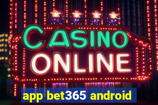 app bet365 android