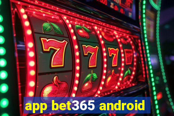 app bet365 android