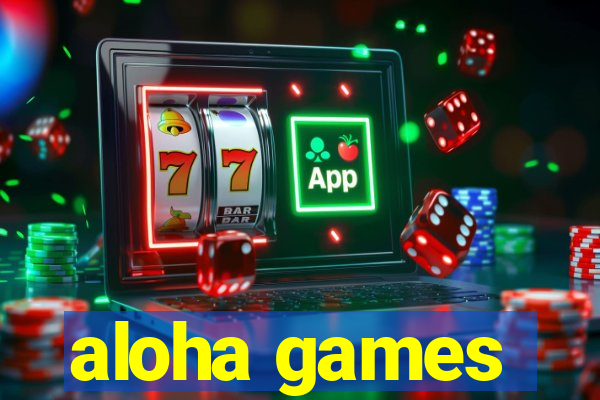 aloha games