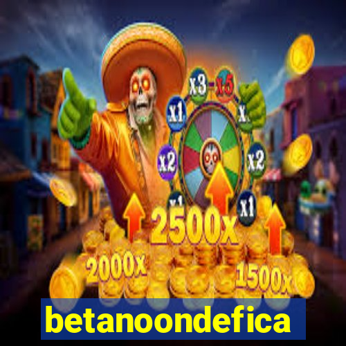 betanoondefica