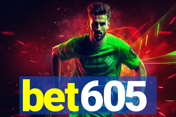 bet605