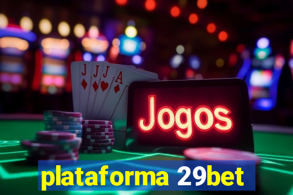 plataforma 29bet