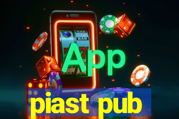 piast pub