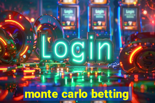 monte carlo betting