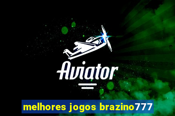 melhores jogos brazino777