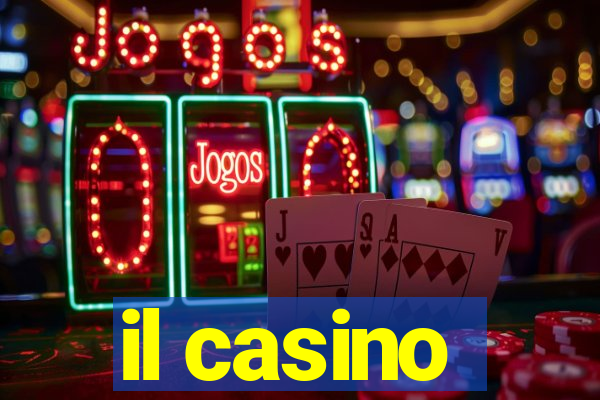 il casino