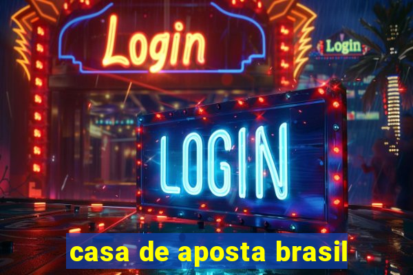 casa de aposta brasil