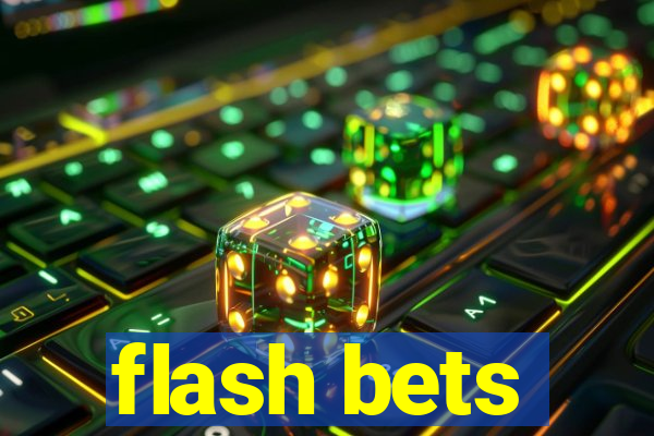 flash bets