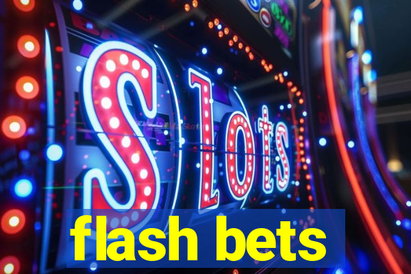 flash bets