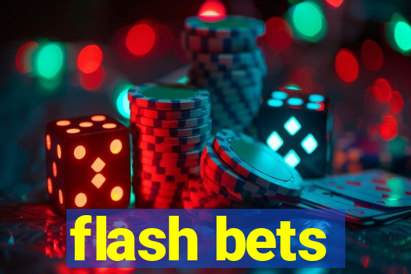 flash bets