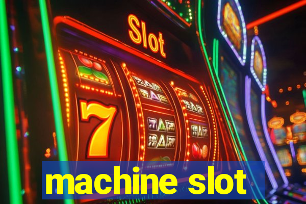 machine slot