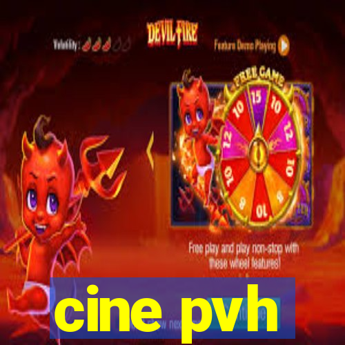 cine pvh