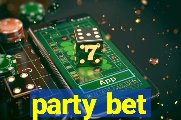 party bet