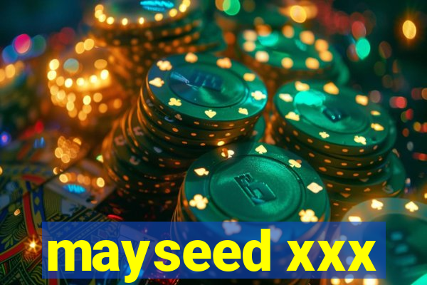 mayseed xxx