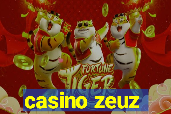 casino zeuz