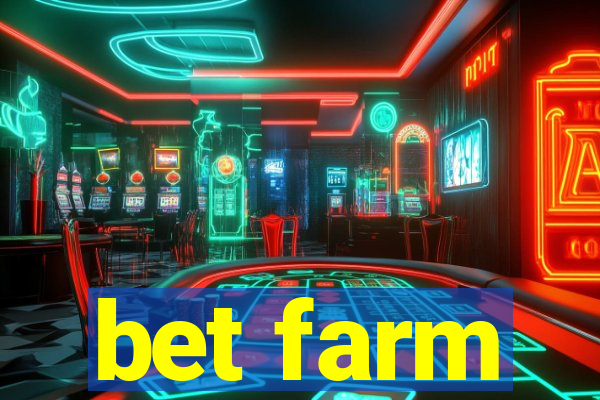 bet farm