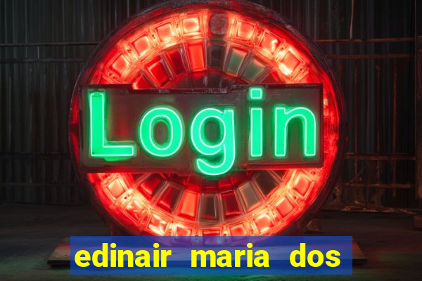 edinair maria dos santos moraes