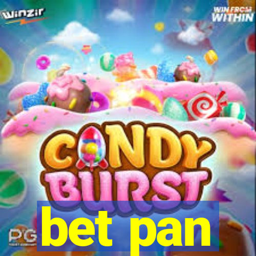 bet pan