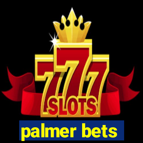 palmer bets