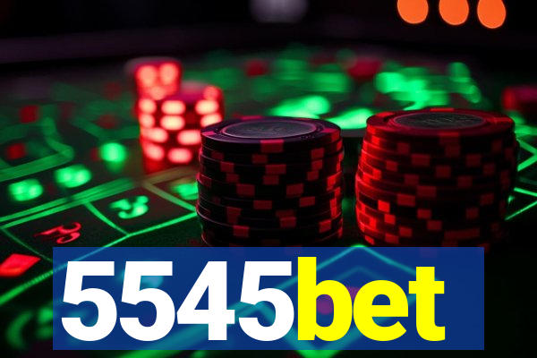 5545bet