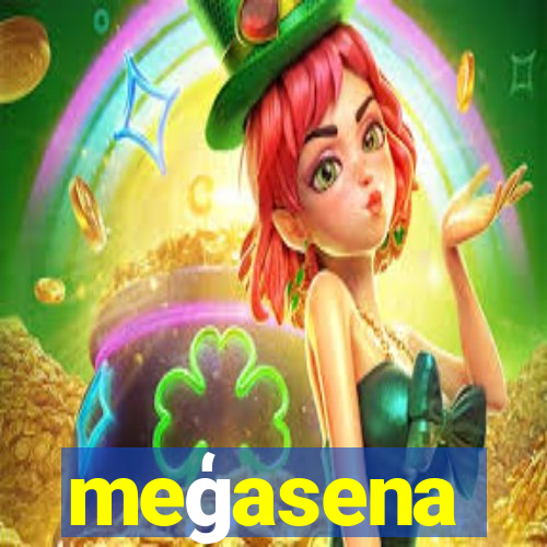 meģasena