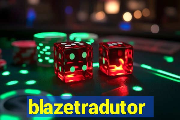 blazetradutor