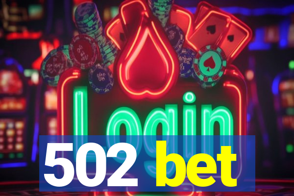 502 bet