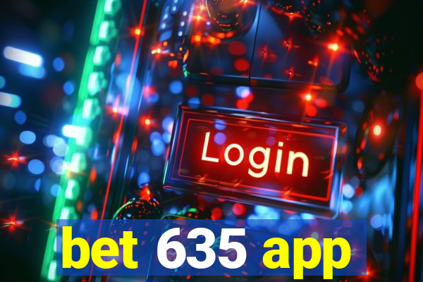 bet 635 app