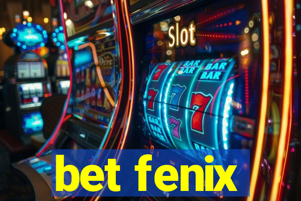 bet fenix