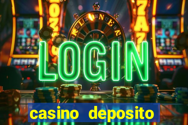 casino deposito minimo 1 real