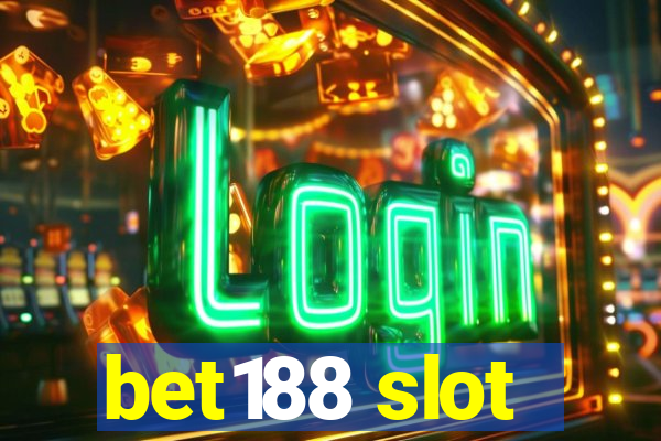 bet188 slot