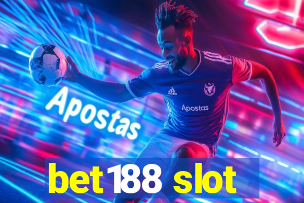 bet188 slot