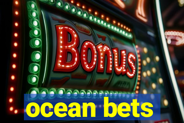 ocean bets