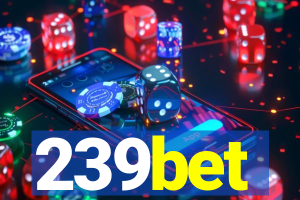 239bet