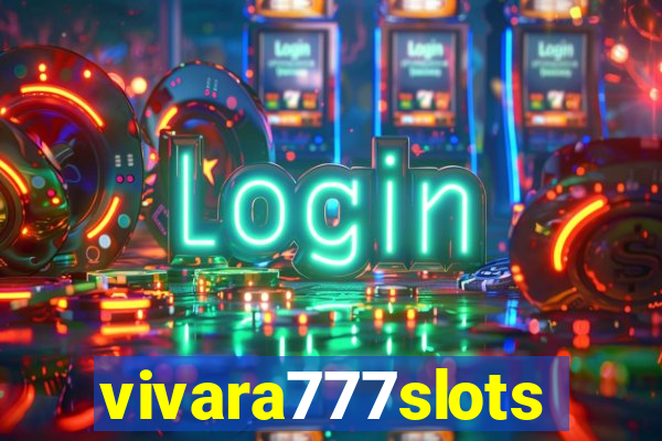 vivara777slots