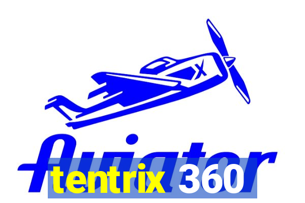 tentrix 360