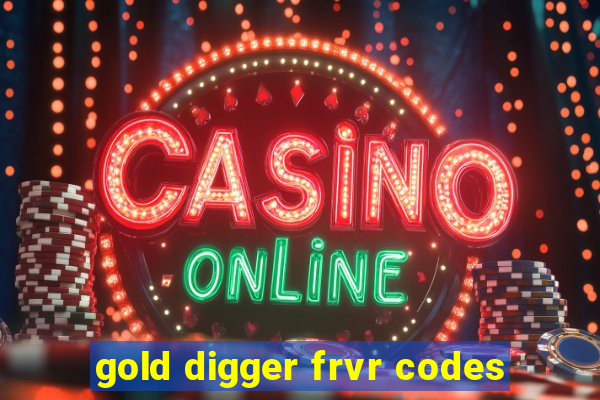 gold digger frvr codes