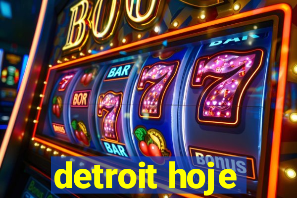 detroit hoje