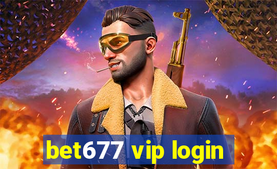 bet677 vip login