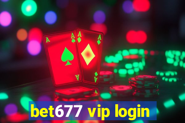 bet677 vip login