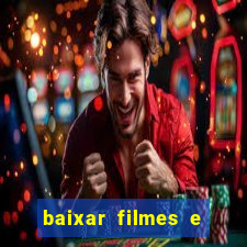 baixar filmes e series mp4