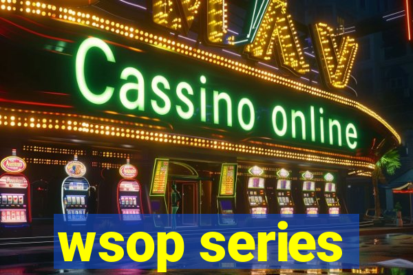 wsop series