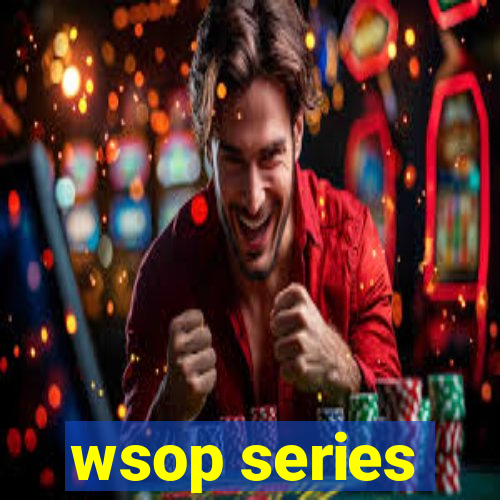 wsop series