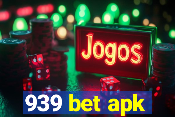 939 bet apk