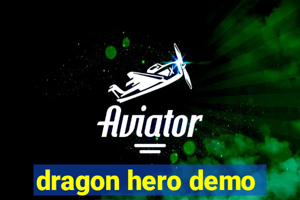 dragon hero demo