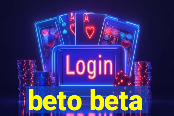 beto beta