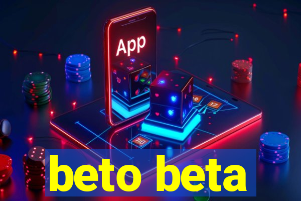 beto beta