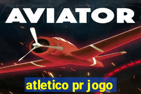 atletico pr jogo