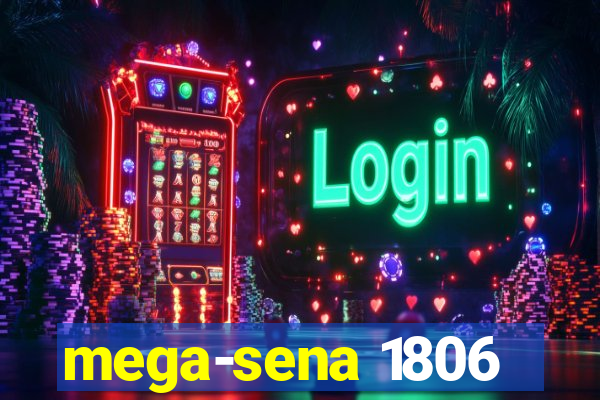 mega-sena 1806