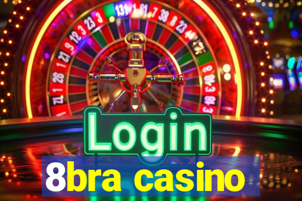 8bra casino